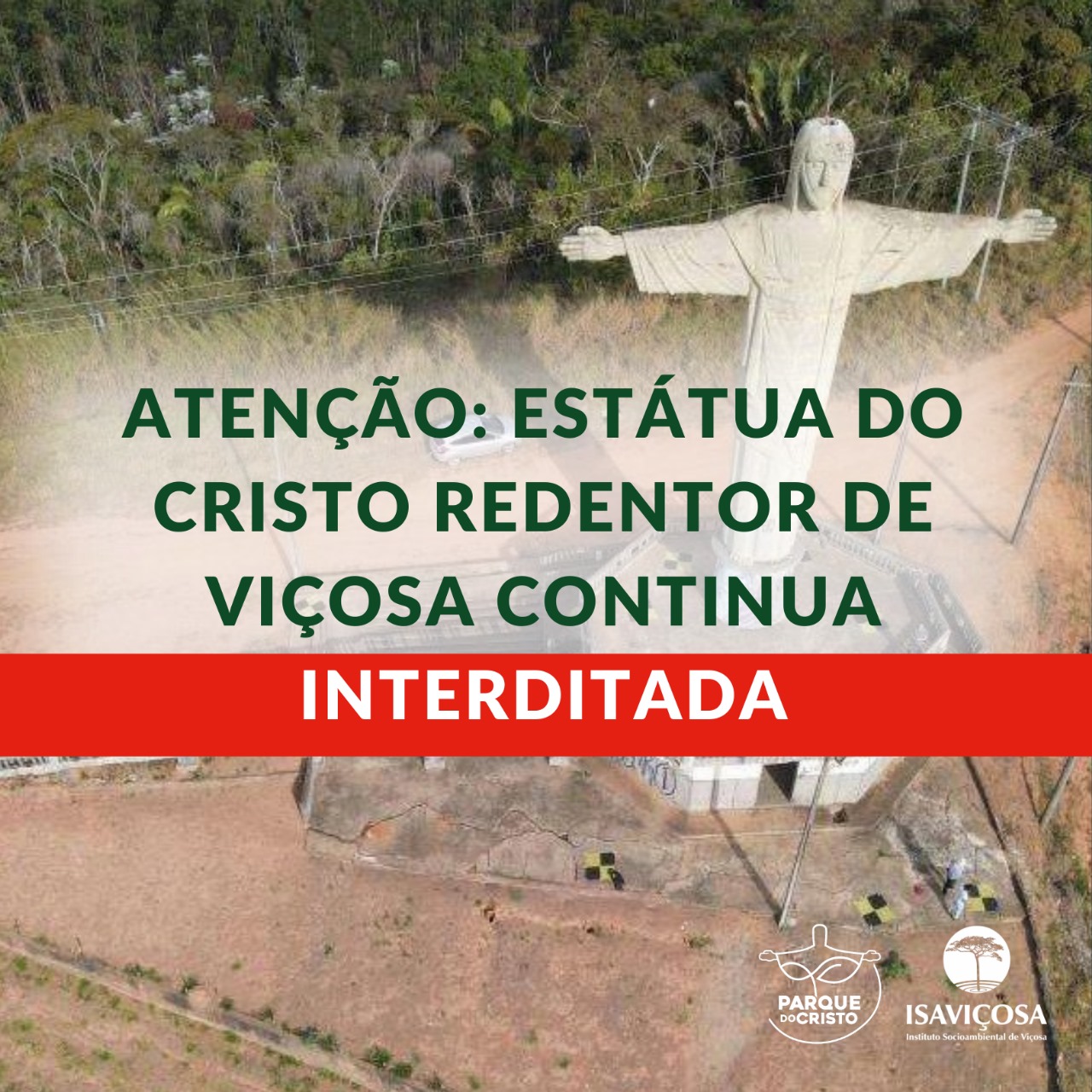 Atenção: Estátua do Cristo Redentor de Viçosa e estruturas anexas continuam interditadas