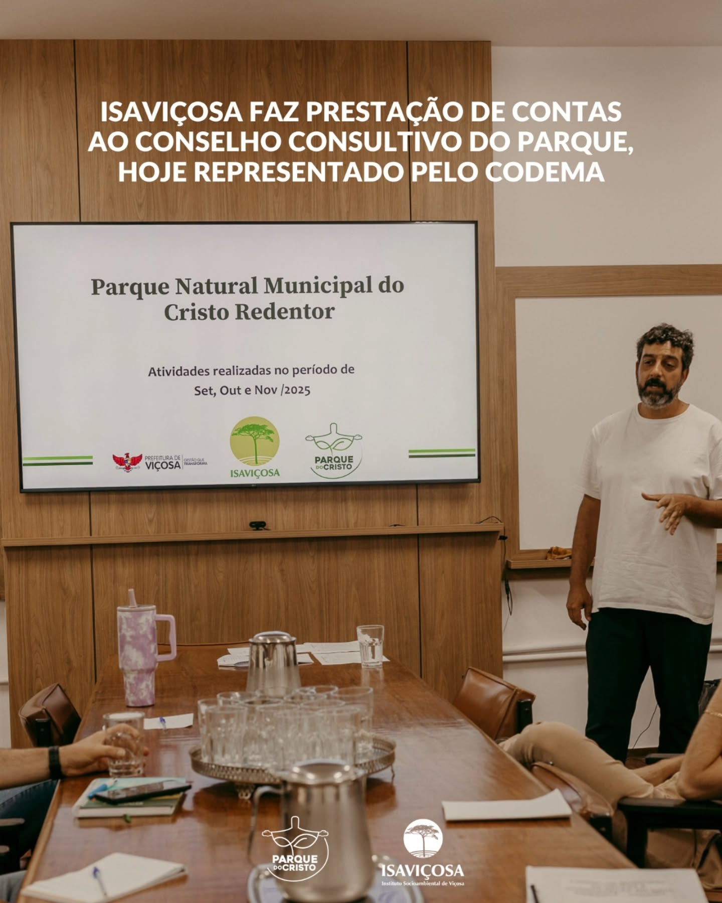 ISAVIÇOSA faz prestação de contas ao conselho consultivo do Parque, hoje representado pelo CODEMA